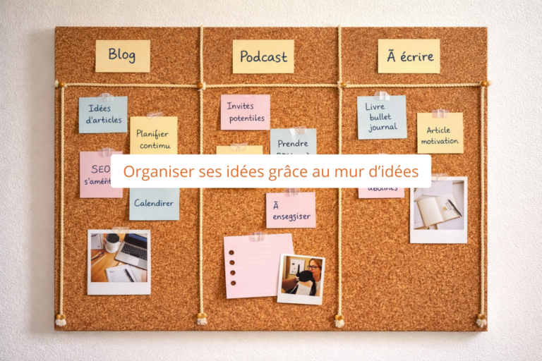 Mur d'idées en liège avec colonnes séparées par de la ficelle, post-it et images pour organiser ses idées