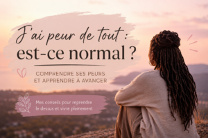 Femme vue de dos face à un coucher de soleil, symbole de dépassement de la peur et du développement personnel.