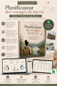 ebook "Planificateur des voyages de ma vie" + planner Google Sheets "À la conquête de mes voyages"